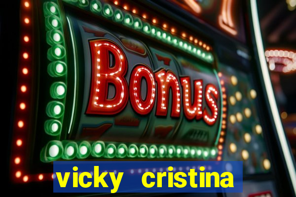 vicky cristina barcelona redecanais